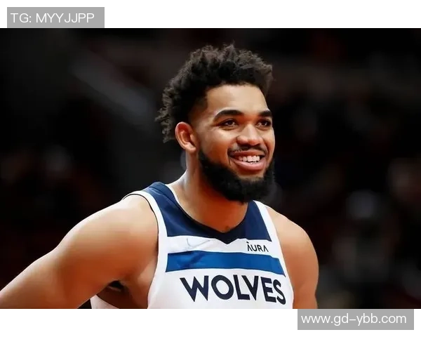 卡尔安东尼唐斯在NBA赛季中的表现与未来发展展望